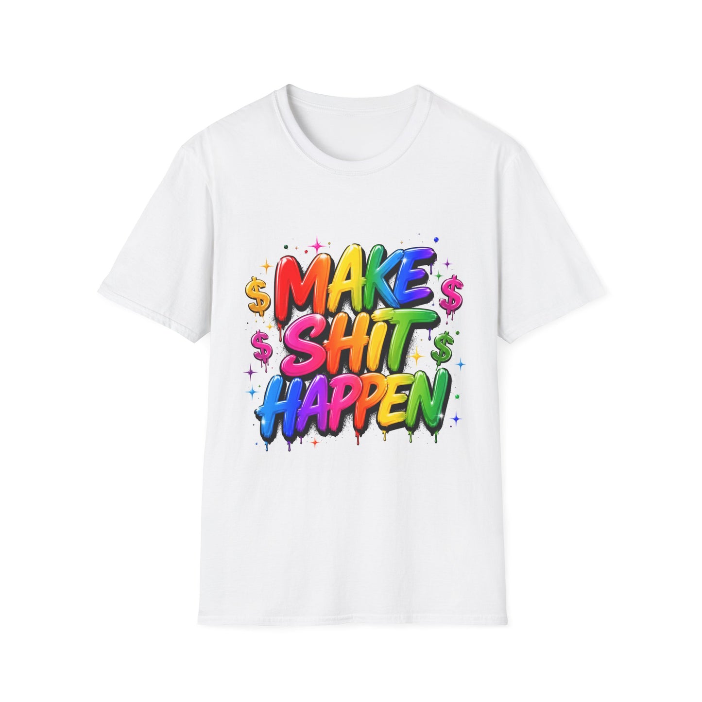 T-Shirt — "Make Shit Happen" Bold Rainbow Motivational Tee